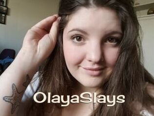 OlayaSlays