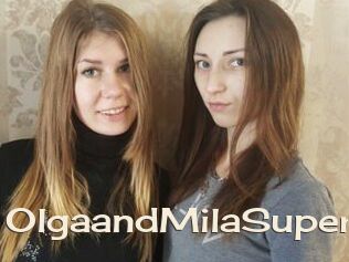 OlgaandMilaSuper