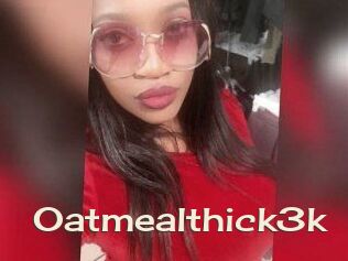 Oatmealthick3k
