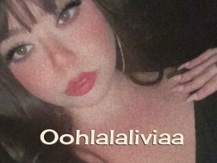 Oohlalaliviaa