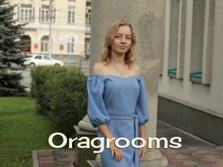 Oragrooms
