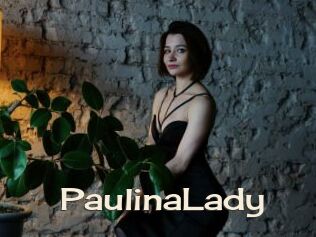 PaulinaLady
