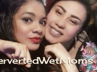 PervertedWetMoms