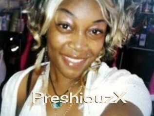 PreshiouzX