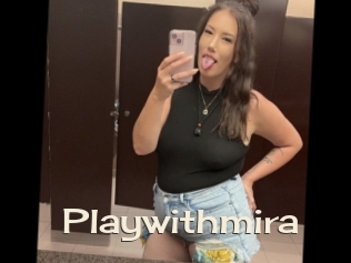 Playwithmira