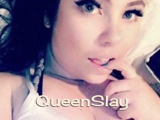 QueenSlay