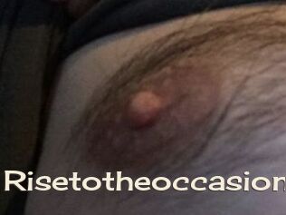 Risetotheoccasion