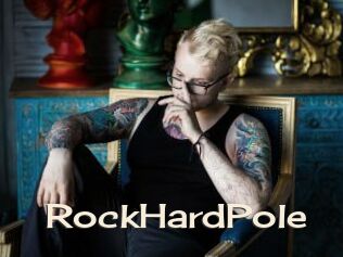 RockHardPole