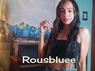 Rousbluee