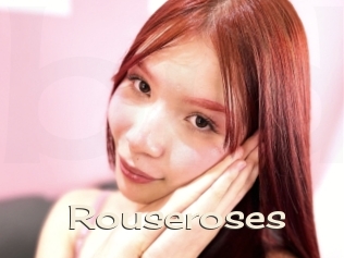 Rouseroses