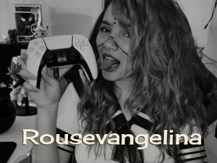 Rousevangelina
