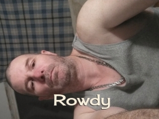rowdy Big Dicks Round Ass