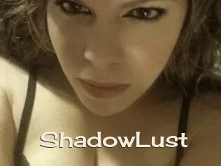 ShadowLust
