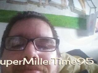 SuperMillerTime95