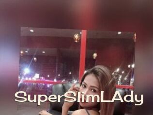 SuperSlimLAdy