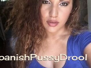 SweetSpanishPussyDrool