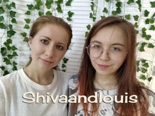 Shivaandlouis