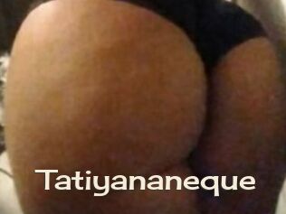 Tatiyananeque
