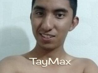 TayMax