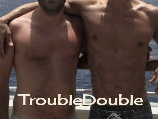 TroubleDouble