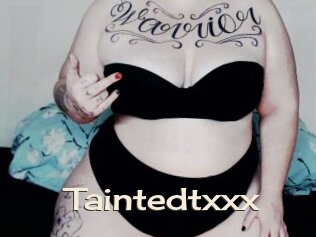 Taintedtxxx