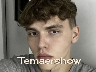 Temaershow