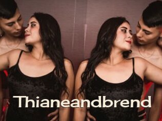 Thianeandbrend