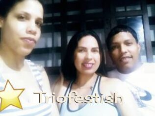 Triofestish