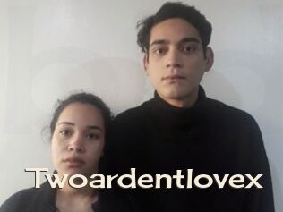 Twoardentlovex