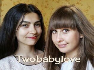 Twobabylove