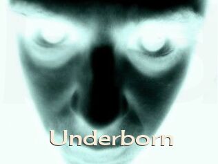 Underborn