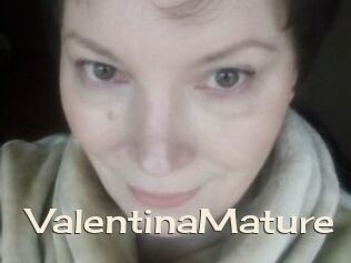 ValentinaMature