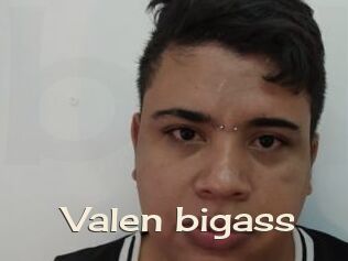 Valen_bigass