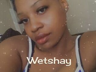 Wetshay