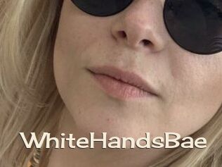 WhiteHandsBae