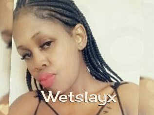 Wetslayx