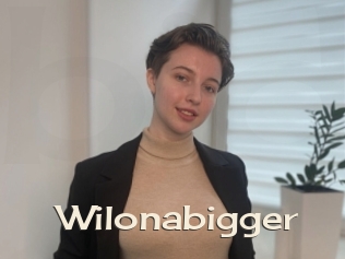 Wilonabigger