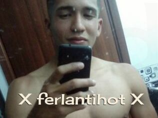 X_ferlantihot_X