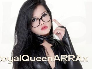 XRoyalQueenARRAx