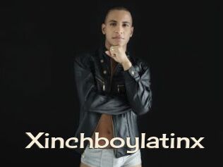Xinchboylatinx