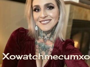Xowatchmecumxo