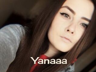 Yanaaa