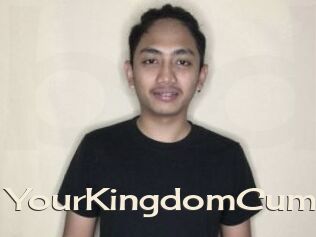 YourKingdomCum