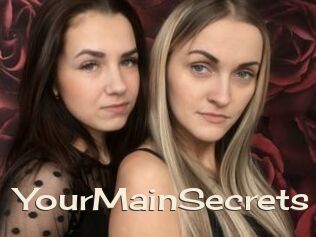 YourMainSecrets