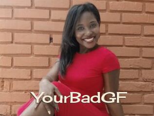 YourBadGF