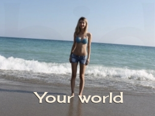 Your_world