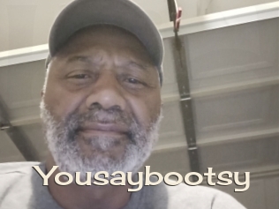 Yousaybootsy