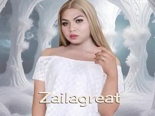 Zailagreat